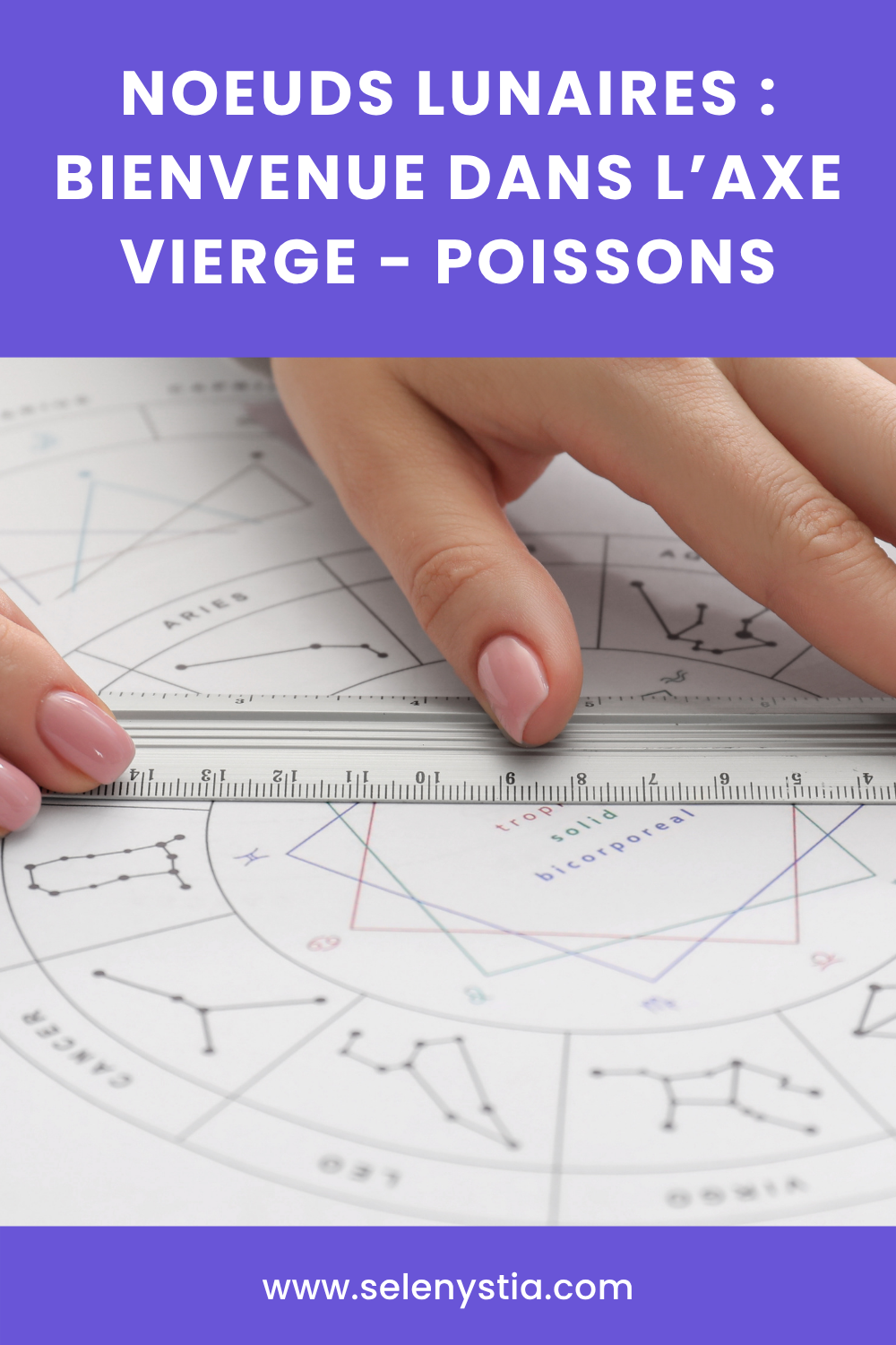 Noeuds lunaires : bienvenue dans l'axe Vierge - Poissons3 Noeuds lunaires : bienvenue dans l'axe Vierge - Poissons